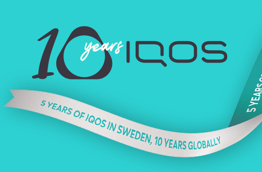 5 YEARS OF IQOS IN SWEDEN, 10 YEARS GLOBALLY